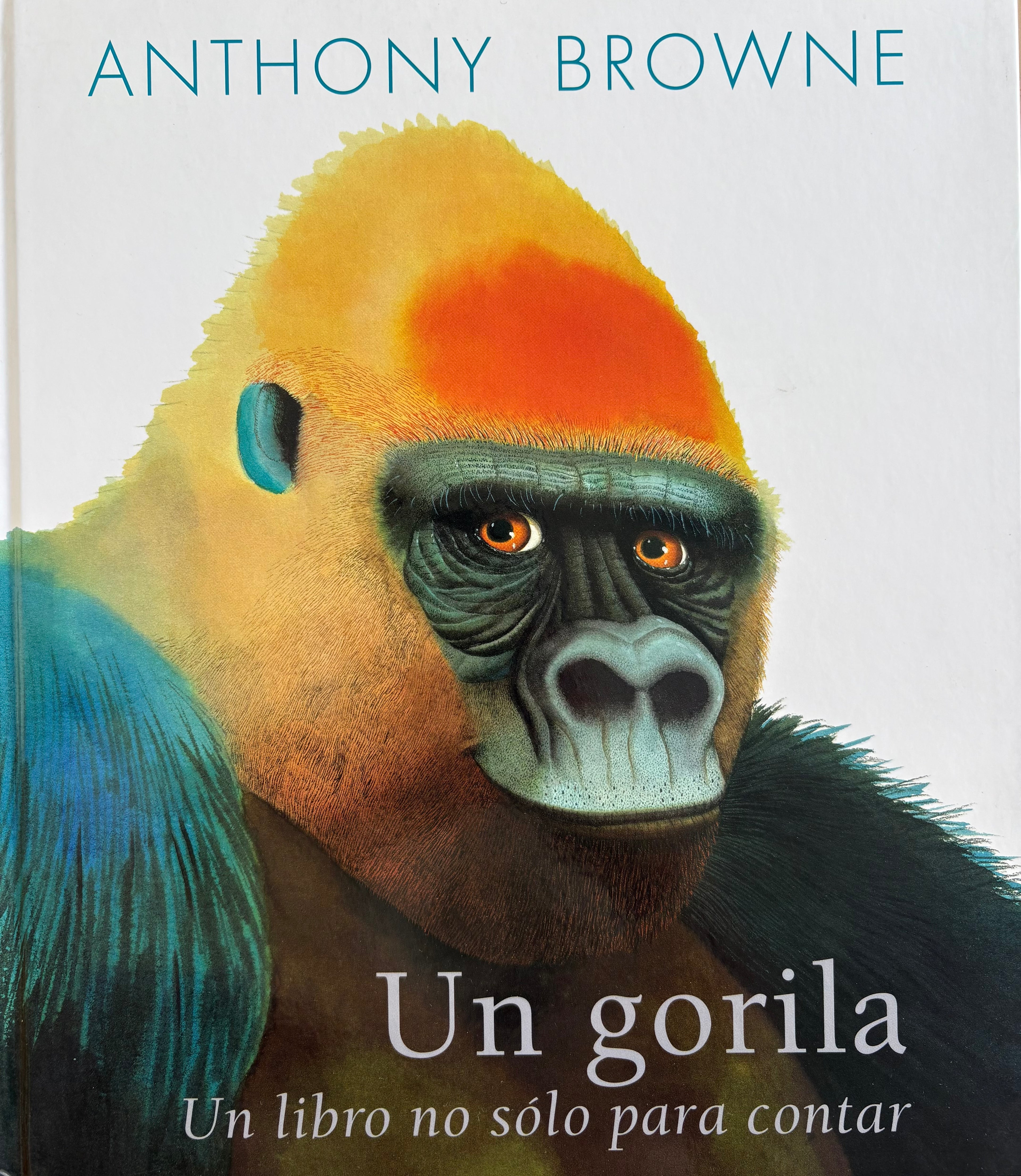 Un gorila un libro no solo para contar - Anthony Browne